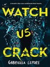 Watch Us Crack